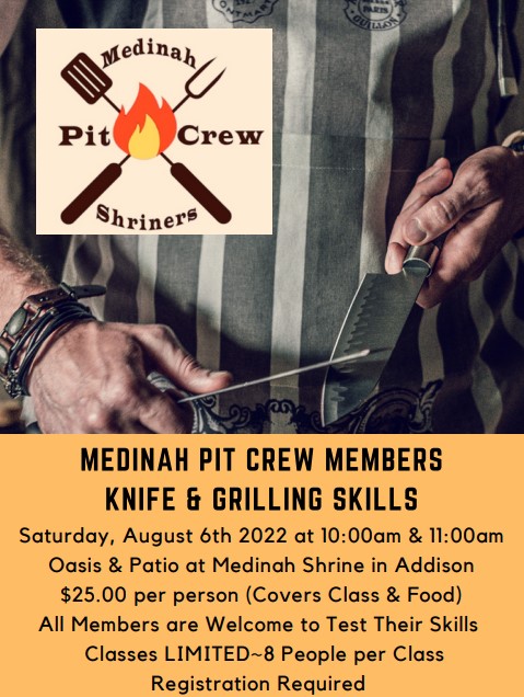Medinah Pit Crew's Knife & Grilling Skills - Medinah Shriners